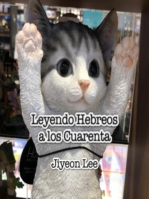 Title details for Leyendo Hebreos a los Cuarenta by Jiyeon Lee - Available